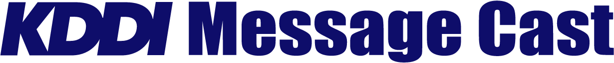 KDDI Message Cast